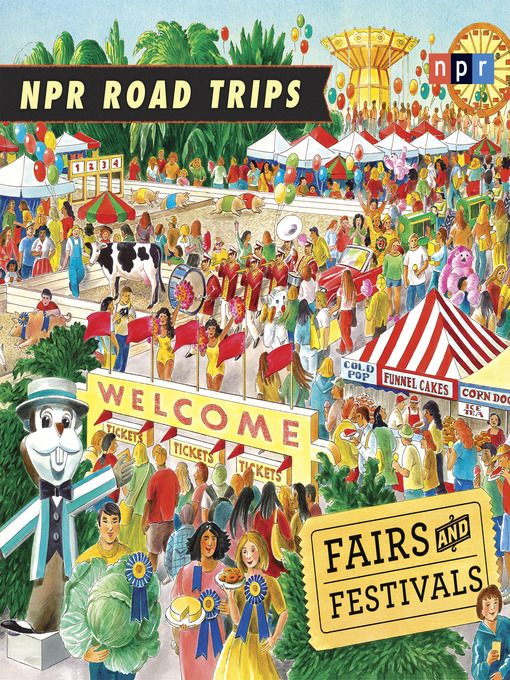 Title details for NPR Road Trips--Fairs and Festivals by NPR - Wait list